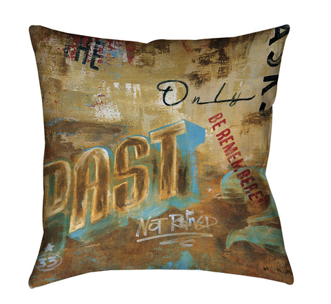 "The Past Only Asks" Outdoor Throw Pillow