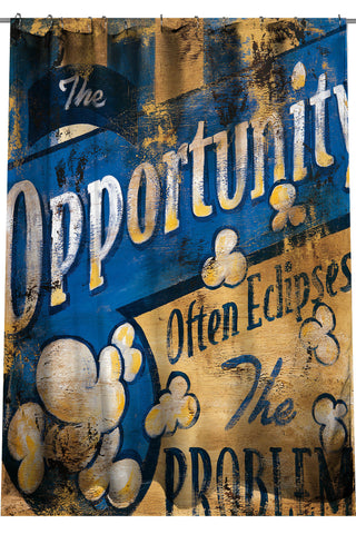 "Opportunity" Shower Curtain