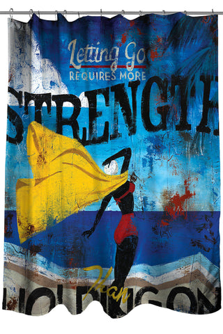 "Real Strength" Shower Curtain