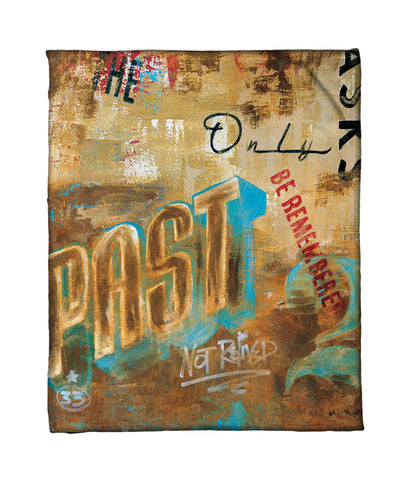 "The Past Only Asks" Fleece Throw